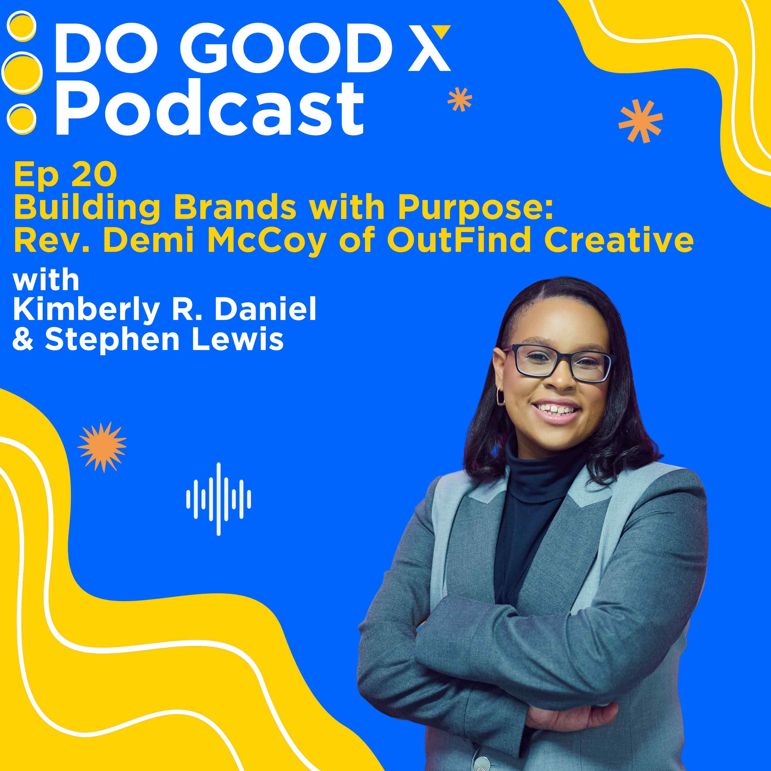 Ep. 20 Building Brands with Purpose: Rev. Demi McCoy of OutFind Creative